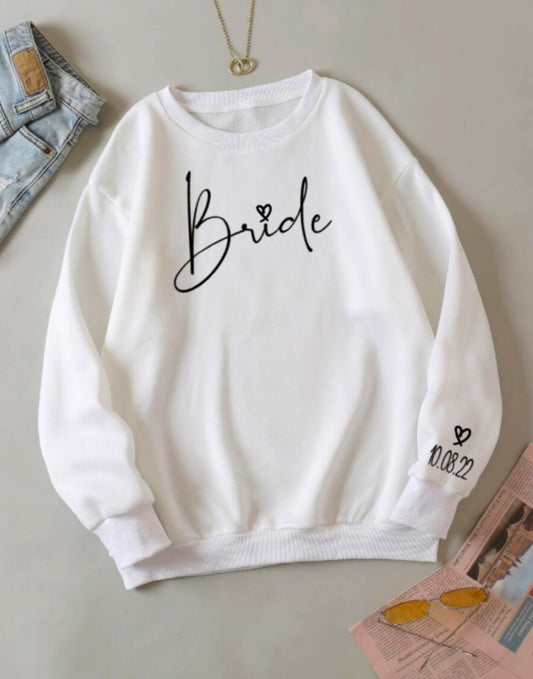 bride sweatshirt sleeve date