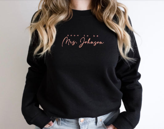 soon to be mrs sweatshirt