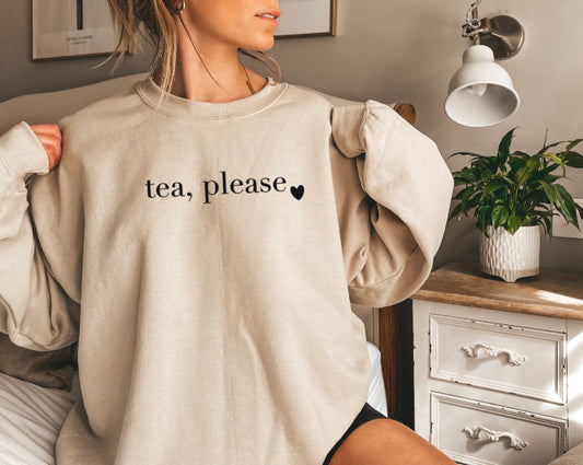 tea please sweatshirt